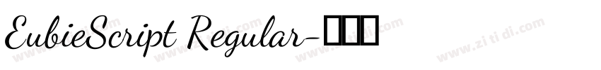 EubieScript Regular字体转换 EubieScript Regular字体转换
